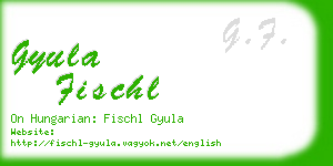 gyula fischl business card
